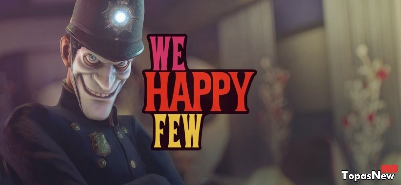 We Happy Few выйдет в 2018 году как полномасштабная игра